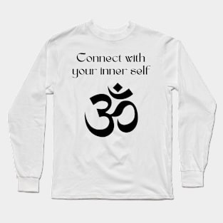 CONNECT WITH YOUR INNER SELF Long Sleeve T-Shirt